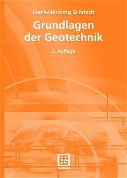 Grundlagen der Geotechnik - Hans H Schmidt