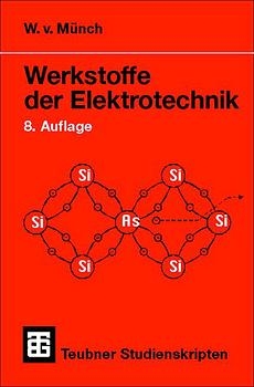 Werkstoffe der Elektrotechnik - Waldemar von Münch