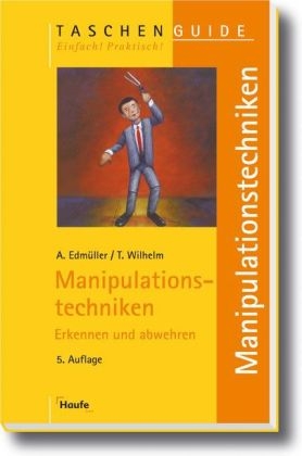 Manipulationstechniken - A. Edmüller, T. Wilhelm