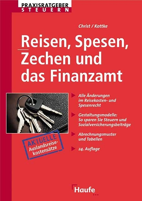 Reisen, Spesen, Zechen und das Finanzamt - Susanne Christ, Klaus Kottke