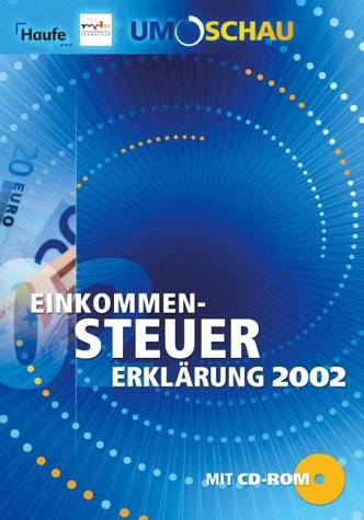 Einkommen-Steuererklärung 2002. Umschau Sparpaket - Hans G Christoffel, Wolfgang Geiss