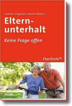 Elternunterhalt - Günther Dingeldein, Martin Wahlers