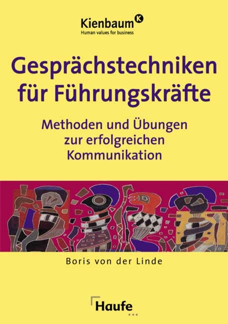 Gesprächstechniken für Führungskräfte - Boris von der Linde, Anke von der Heyde