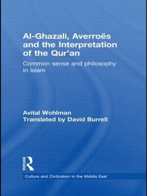 Al-Ghazali, Averroes and the Interpretation of the Qur''an - Israel) Wohlman Avital (Hebrew University of Jerusalem