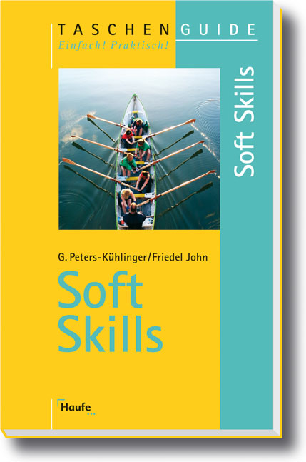 Soft Skills - Gabriele Peter-Kühlinger, Friedel John