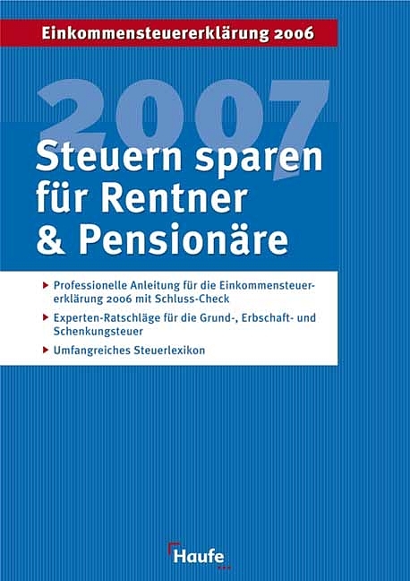 Steuer 2007 für Rentner und Pensionäre -  Dittmann,  Geckle,  Happe,  Schnell