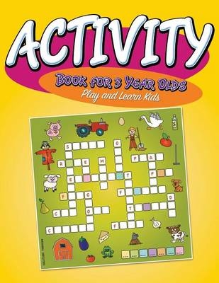 Activity Book For 3 Year Olds -  Speedy Publishing LLC