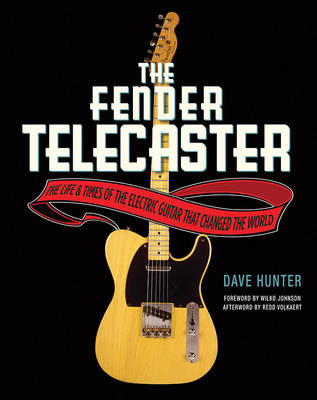 The Fender Telecaster - Dave Hunter, Redd Volkaert