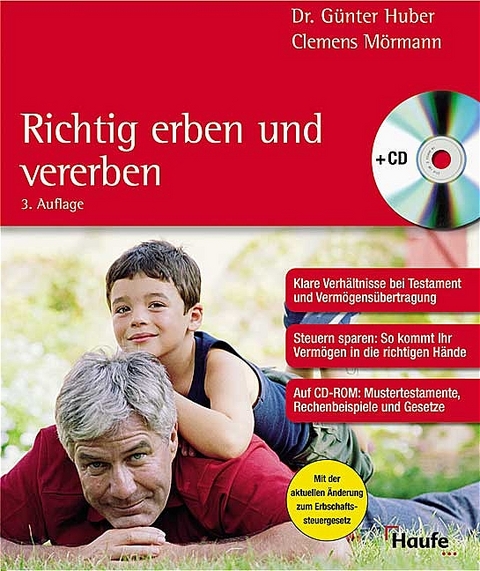 Richtig Erben und Vererben - Günther Huber, Clemens Mörmann