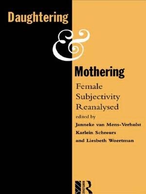 Daughtering and Mothering - 