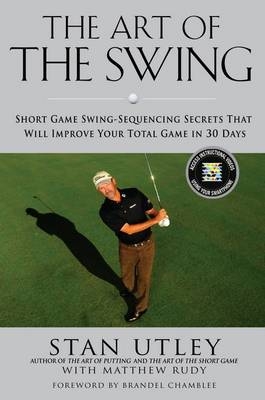 The Art Of The Swing - Stan Utley