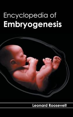 Encyclopedia of Embryogenesis - 