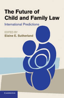 The Future of Child and Family Law - 