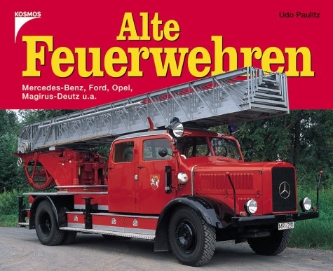 Alte Feuerwehren - Udo Paulitz