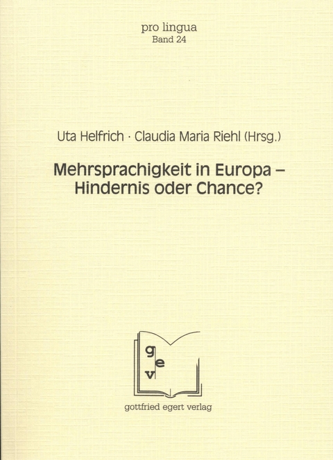 Mehrsprachigkeit in Europa - Hindernis oder Chance? - 