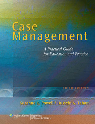 Case Management - Suzanne K Powell, Hussein A Tahan