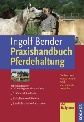 Praxishandbuch Pferdehaltung - Ingolf Bender