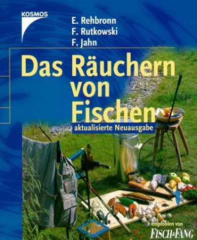 Das Räuchern von Fischen - Edmund Rehbronn, Franz Rutkowsky, Friedrich Jahn