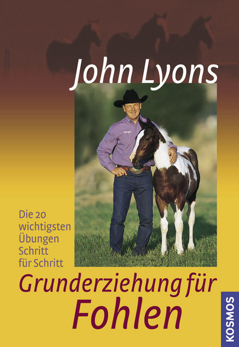 Grunderziehung für Fohlen - John Lyons