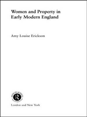 Women and Property -  Amy Louise Erickson