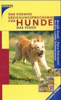 Das Kosmos-Erziehungsprogramm für Hunde - Nicole Hoefs, Petra Führmann, Perdita Lübbe-Scheuermann