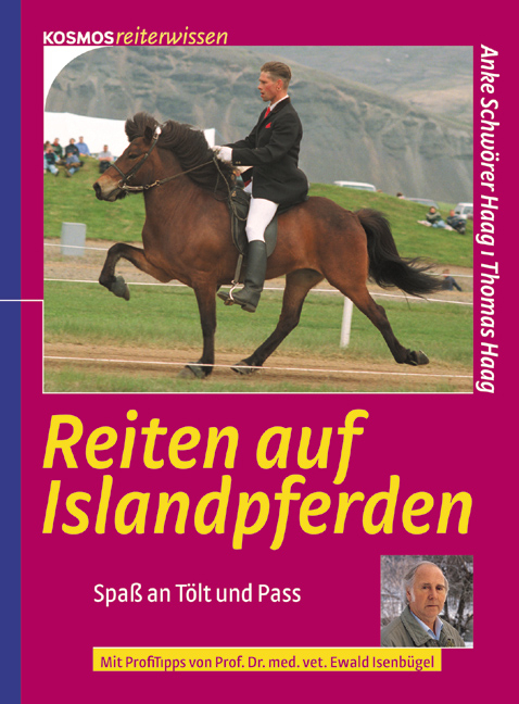 Reiten auf Islandpferden - Anke Schwörer-Haag, Thomas Haag