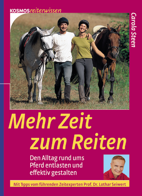 Mehr Zeit zum Reiten - Carola Steen