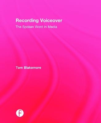 Recording Voiceover - Tom Blakemore