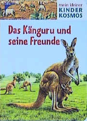 Das Känguru und seine Freunde