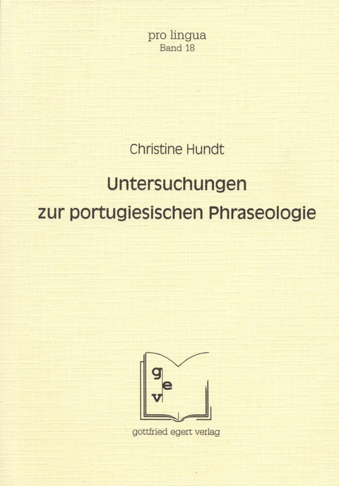 Untersuchungen zur portugiesischen Phraseologie - Christine Hundt