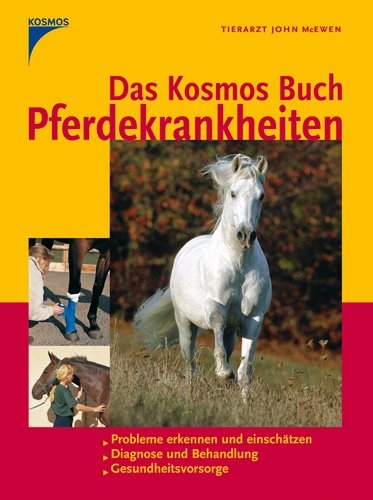 Das Kosmos Buch Pferdekrankheiten - John McEwen