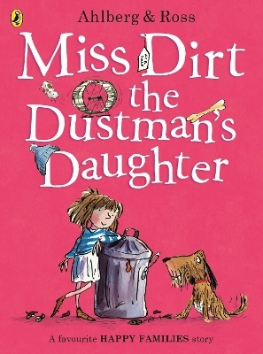 Miss Dirt the Dustman's Daughter - Allan Ahlberg