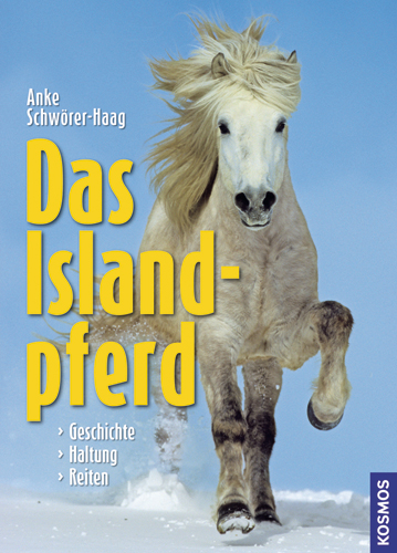 Das Islandpferd - Anke Schwörer-Haag