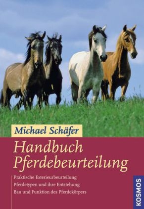 Handbuch Pferdebeurteilung - Michael Schäfer