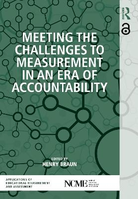 Meeting the Challenges to Measurement in an Era of Accountability - 