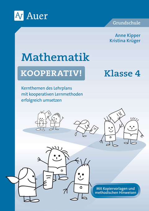 Mathematik kooperativ Klasse 4 - Anne Kipper, Kristina Krüger