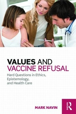 Values and Vaccine Refusal - Mark Navin