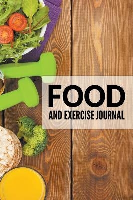 Food And Exercise Journal -  Speedy Publishing LLC