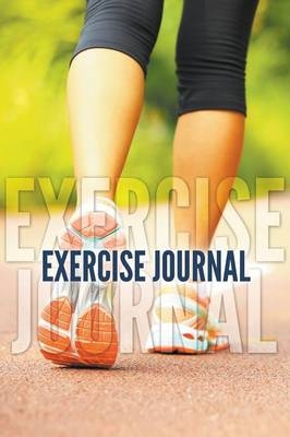 Exercise Journal -  Speedy Publishing LLC