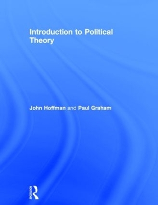 Introduction to Political Theory - John Hoffman, Paul Graham