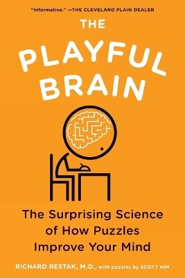 The Playful Brain - Richard Restak, Scott Kim