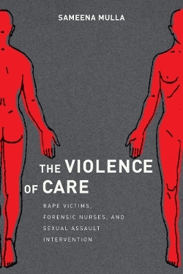 The Violence of Care - Sameena Mulla