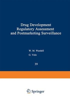 Drug Development, Regulatory Assessment, and Postmarketing Surveillance - 