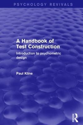 A Handbook of Test Construction (Psychology Revivals) - Paul Kline