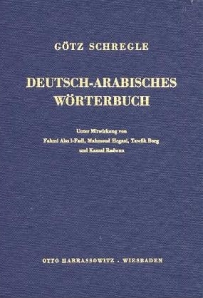 Deutsch-Arabisches Wörterbuch - Götz Schregle