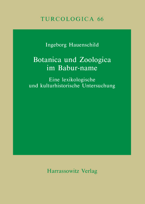 Botanica und Zoologica im Babur-name - Ingeborg Hauenschild