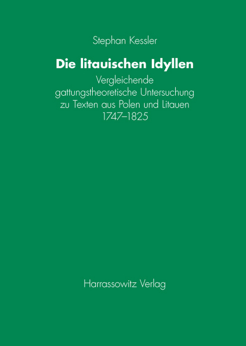 Die litauischen Idyllen - Stephan Kessler