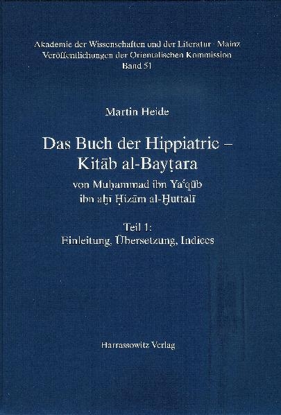 Das Buch der Hippiatrie - Kitab al-Baytara - Martin Heide