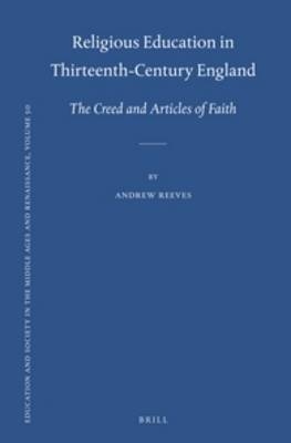 Religious Education in Thirteenth-Century England - Andrew Reeves