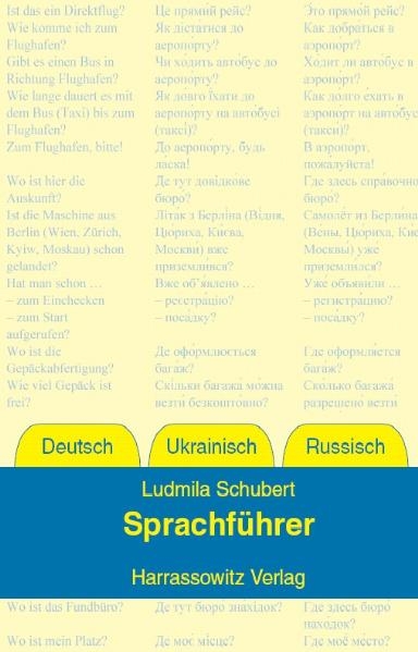 Sprachführer Deutsch – Ukrainisch – Russisch - Ludmila Schubert